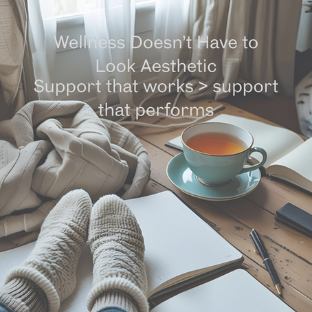 Wellness Doesn’t Have to Look Aesthetic