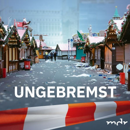 Podcast Anschlag Magdeburg Ungebremst MDR AKTUELL Cover