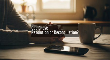Resolution or Reconciliation