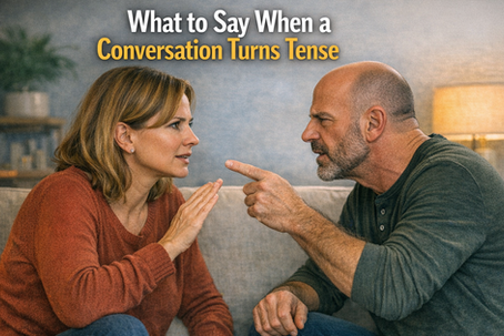 What to Say When a Conversation Turns Tense