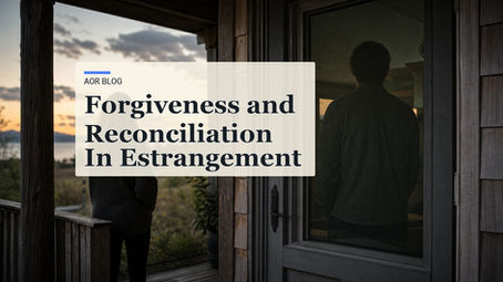 Forgiveness and Reconciliation In Estrangement