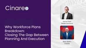 Why Workforce Plans Breakdown: Closing The Gap Between Planning And Execution