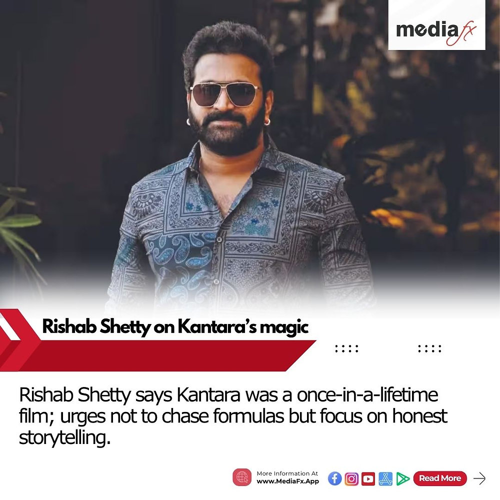 📰 Rishab Shetty: “A film like Kantara cannot happen every time”