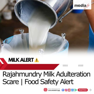 Alarming Adulterated Milk Incident in Rajahmundry