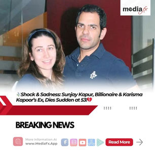 🕊️Shock & Sadness: Sunjay Kapur, Billionaire & Karisma Kapoor’s Ex, Dies Sudden at 53!💔