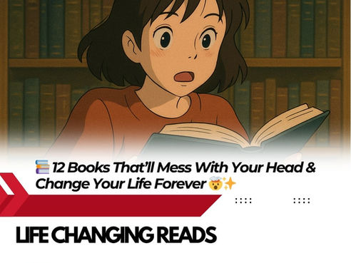 📚 12 Books That’ll Mess With Your Head & Change Your Life Forever 🤯✨