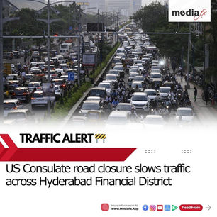 US Consulate road closure slows traffic across Hyderabad Financial District