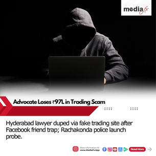 📰 Hyderabad Advocate Duped of ₹97 Lakh in Online Scam 💸😱