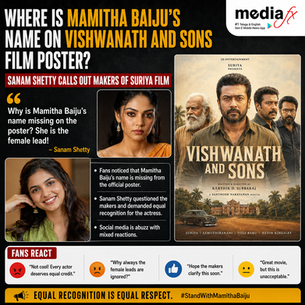Sanam Shetty Questions Absence Of Mamitha Baiju’s Name On Vishwanath And Sons Poster