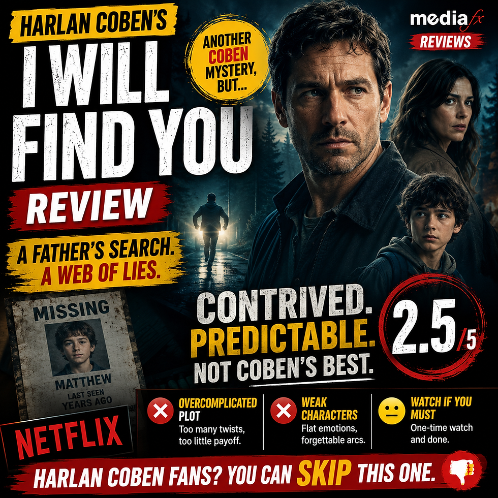 Harlan Coben’s I Will Find You Review: Netflix’s Conspiracy Thriller Feels Contrived