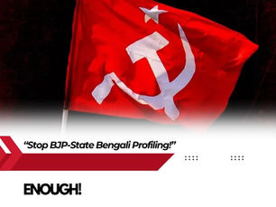 🚨 Bengali-Speaking Citizens Targeted? CPI(M) Slams BJP-State Action!