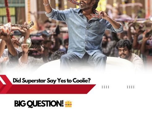 🧑🦳🔥 Nag to Lokesh: Did Rajini Really Say Yes to Coolie?