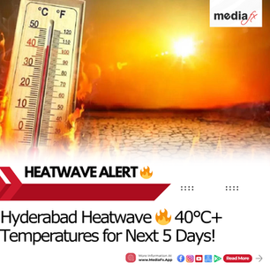 Heatwave alert: Hyderabad braces for rising temperatures over next 5 days