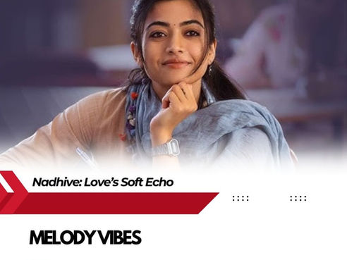 🎵 “నదివే” పాట వచ్చేసింది బాసూ… ఫీల్ కమ్మేసింది! 💖