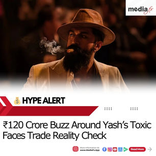 What’s Behind The ₹120 Crore Trade Talk Around Toxic