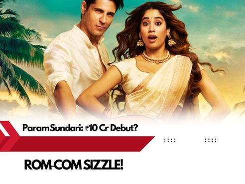 "Bollywood Romantic Fiesta! Param Sundari Poised for ₹10 Cr Day 1 ‼️💕"