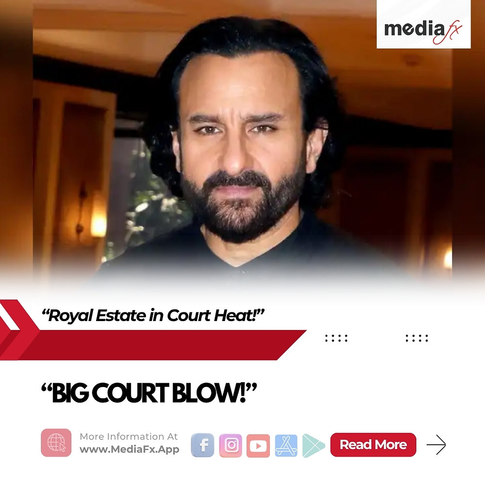 🎬🔥 Saif Ali Khan’s Massive ₹15,000 Cr Royal Estate Hit by Legal Storm!