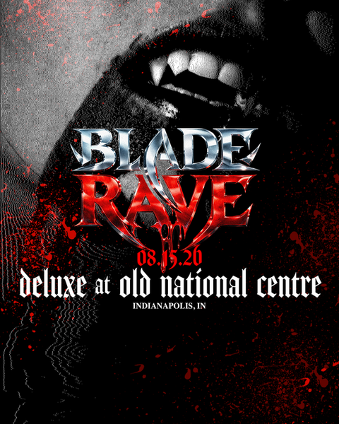 The Blade Rave | Indianapolis, IN | Deluxe at Old National Centre | August 15th, 2026