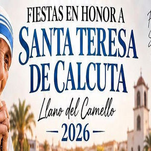 Fiestas en honor a Santa Teresa de Calcuta en Llano del Camello