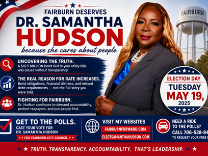 $16.5 MILLION, RISING UTILITY BILLS, AND THE FIGHT TO PUT FAIRBURN RESIDENTS FIRST