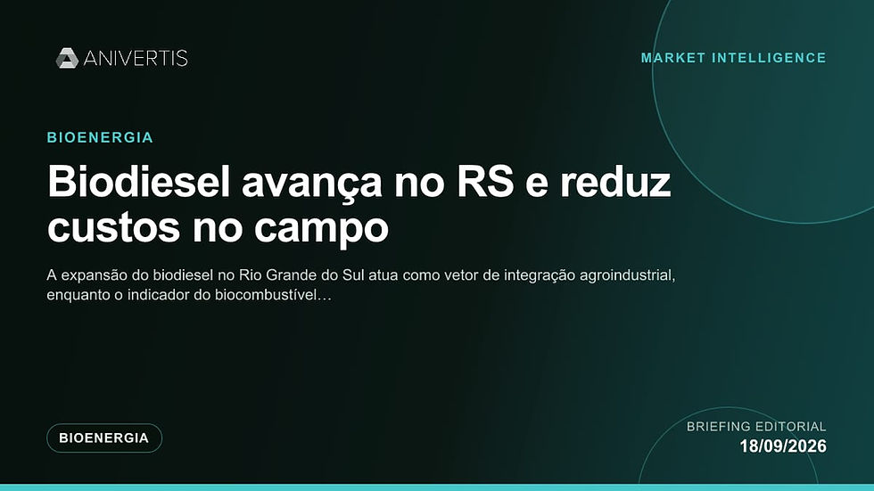 Análise AniVertis sobre Biodiesel avança no RS e reduz custos no campo