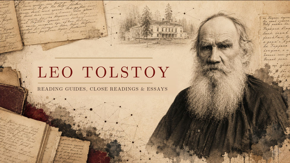 Sepia portrait of Leo Tolstoy amid manuscripts, books, and branching diagram lines, titled “Leo Tolstoy — Reading Guides, Close Readings & Essays.”