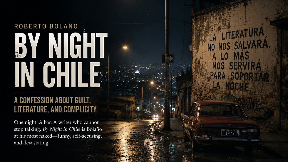Night scene with a red car parked on a wet street. Lit streetlamp, city lights in the distance. Text: By Night in Chile by Roberto Bolaño.