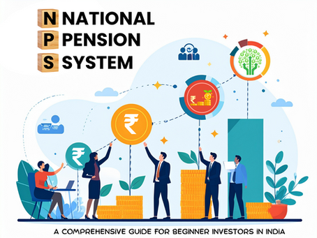 National Pension System (NPS): A Comprehensive Guide for Beginner Investors in India