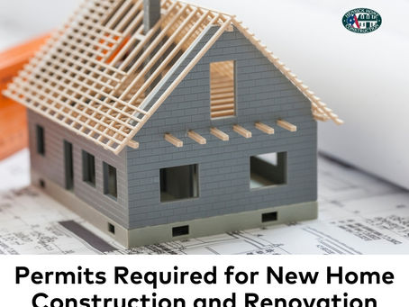 Permits Required for New Home Construction and Renovation