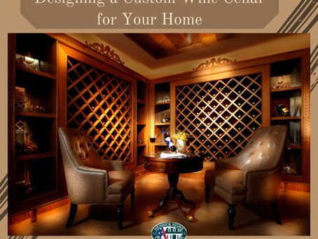 Designing a Custom Wine Cellar for Your Home