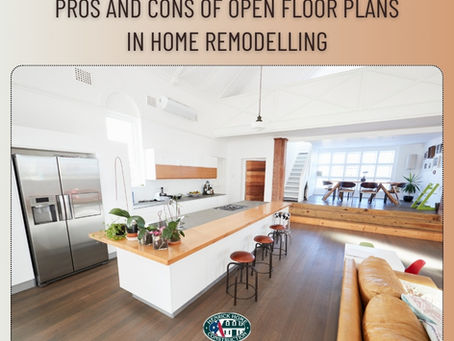 PROS AND CONS OF OPEN FLOOR PLANS IN HOME REMODELLING