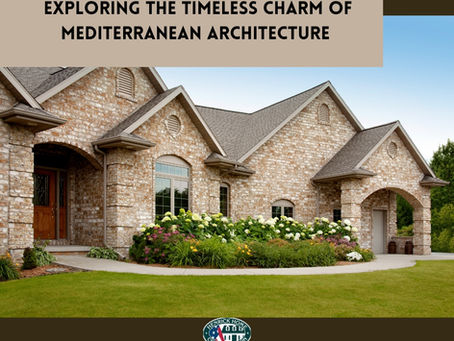 EXPLORING THE TIMELESS CHARM OF MEDITERRANEAN ARCHITECTURE