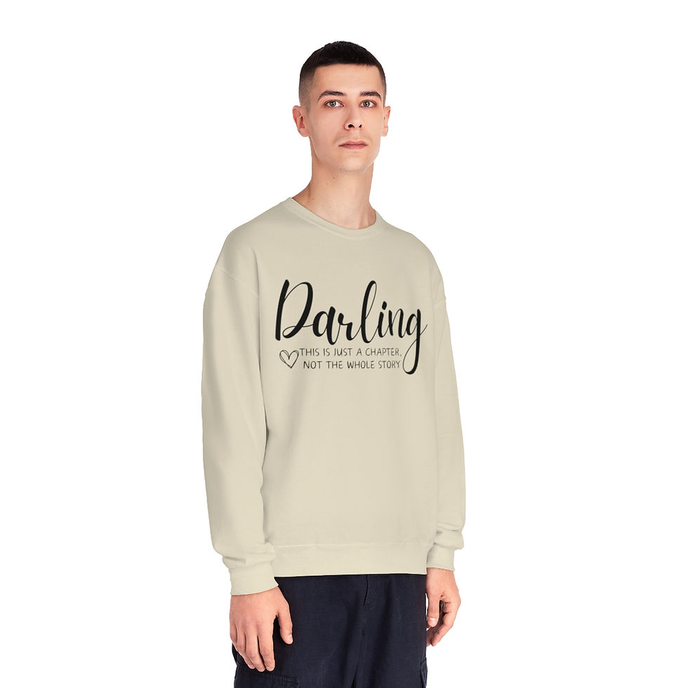Thumbnail: Darling this is just a chapter, not the whole story Unisex NuBlend Crewneck 