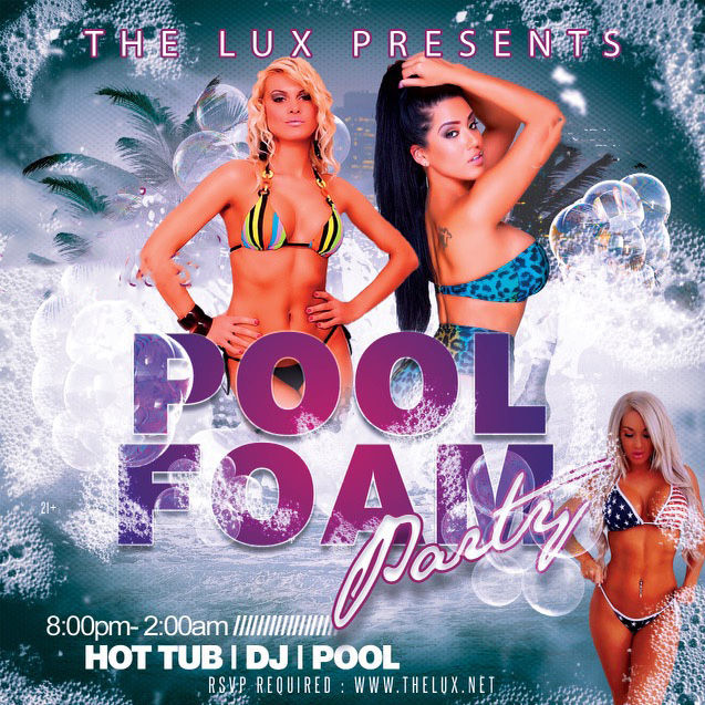 Mega Foam Pool Party II @ The Lux!