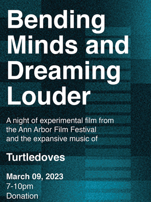 Bending Minds and Dreaming Louder: AAFF Comes to Toledo for an Evening of Music & Experimental Film