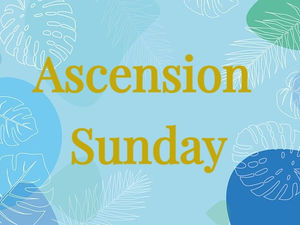 Ascension Lord's Day Sunday