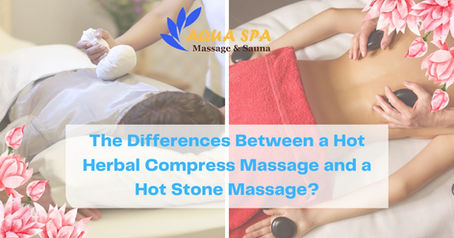 What are the differences between a hot herbal compress massage and a hot stone massage?