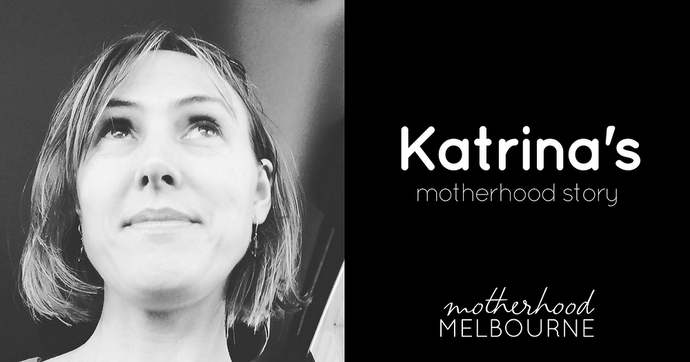 Katrina's motherhood story