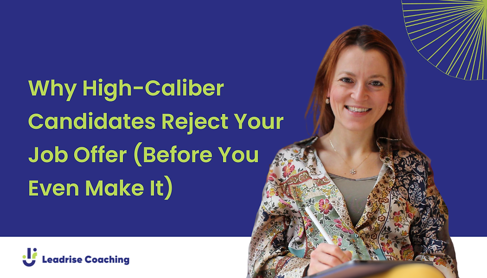 Why High-Caliber Candidates Reject Your Job Offer (Before You Even Make It)