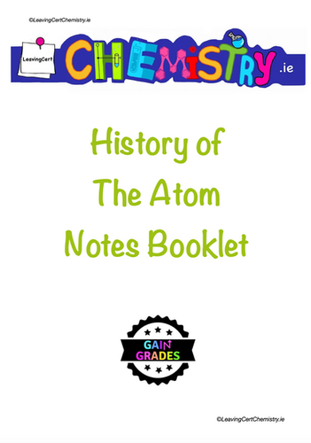 History of the Atom Notes Booklet | LeavingCertChemistry