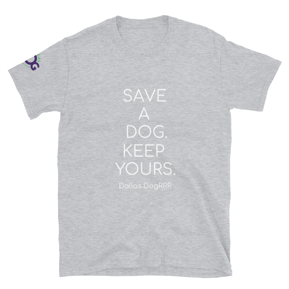 Save a Dog. Keep Yours. Classic T-Shirt