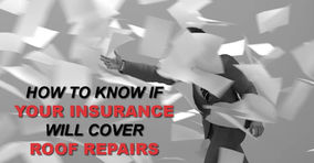 How To Know If Your Insurance Will Cover Roof Repairs