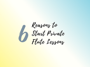 6 Reasons to Start Private Flute Lessons