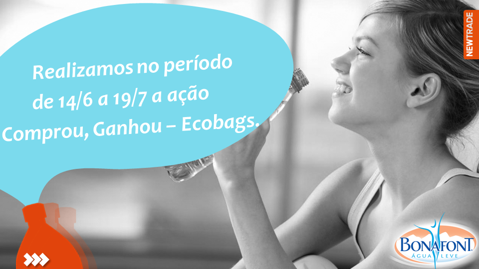BONAFONT - AÇÃO TROCA DE BRINDES