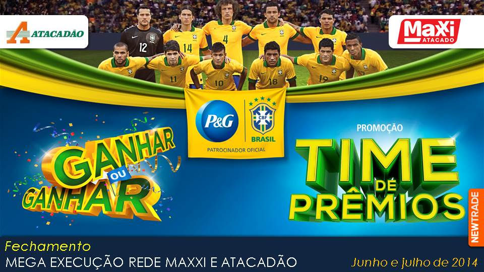P&G - MEGA EXECUÇÃO REDE MAXXI
