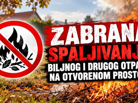 Zabrana spaljivanja biljnog i drugog otpada na otvorenom do 31. listopada