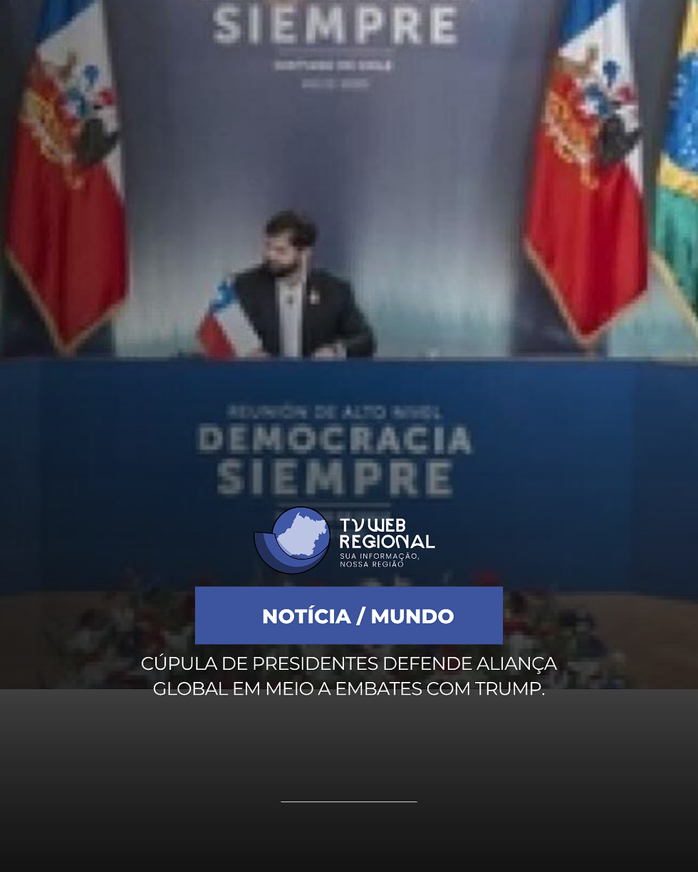 Cúpula de presidentes defende aliança global em meio a embates com Trump.