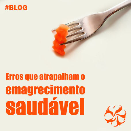 Erros mais comuns que atrapalham o emagrecimento saudável.