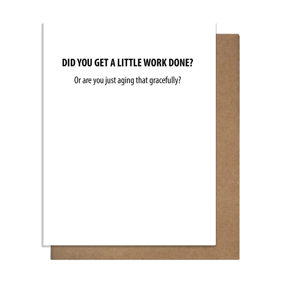 Work Done Greeting Card by Pretty Alright Goods