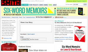 Six-Word Memoirs at SMITH Magazine